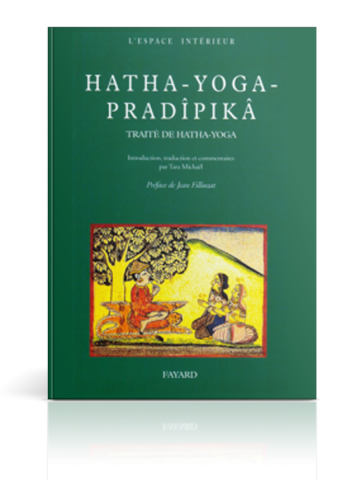 Hatha-Yoga-Pradipika, the little torch of Hatha-yoga - Book