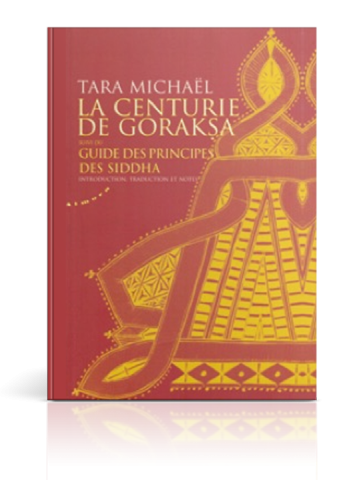 La Centurie de Goraksha (Goraksha-shataka) - Book