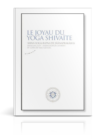 Le joyau du Yoga shivaïte (Shiva-yoga-ratna) de Jñânaprakâsha - Book